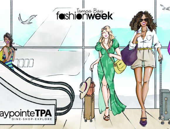 Tampa Bay Fashion Week Celebrates Its 17th Year with a Kickoff Party at TPA